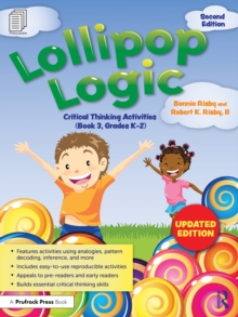 Lollipop Logic : Critical Thinking Activities (Book 3, Grades K-2)