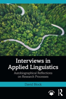 Interviews in Applied Linguistics : Autobiographical Reflections on Research Processes