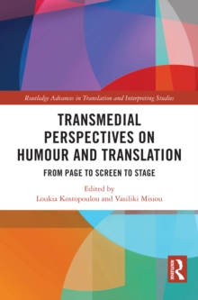 Transmedial Perspectives on Humour and Translation : From Page to Screen to Stage