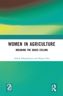 Women in Agriculture : Breaking the Grass Ceiling