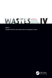 WASTES: Solutions, Treatments and Opportunities IV : Selected Papers from the 6th International Conference Wastes 2023, 6 - 8 September 2023, Coimbra, Portugal