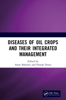 Diseases of Oil Crops and Their Integrated Management