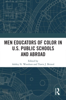 Men Educators of Color in U.S. Public Schools and Abroad