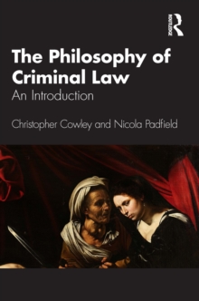 The Philosophy of Criminal Law : An Introduction