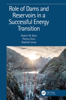 Role of Dams and Reservoirs in a Successful Energy Transition : Proceedings of the 12th ICOLD European Club Symposium 2023 (ECS 2023, Interlaken, Switzerland, 5-8 September 2023)