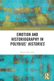 Emotion and Historiography in Polybius' Histories