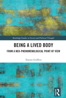 Being a Lived Body : From a Neo-phenomenological Point of View