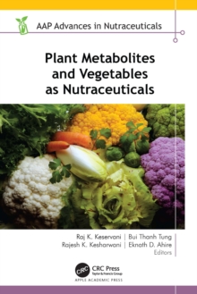 Plant Metabolites and Vegetables as Nutraceuticals