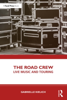 The Road Crew : Live Music and Touring