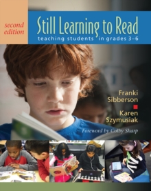 Still Learning to Read : Teaching Students in Grades 3-6