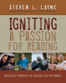 Igniting a Passion for Reading : Successful Strategies for Building Lifetime Readers