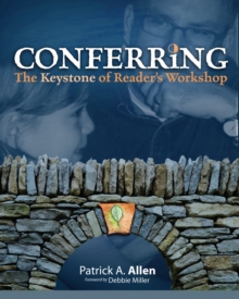 Conferring : The Keystone of Reader's Workshop