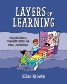 Layers of Learning : Using Read-Alouds to Connect Literacy and Caring Conversations