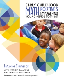 Early Childhood Math Routines : Empowering Young Minds to Think