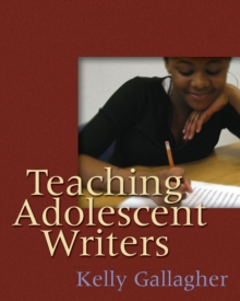 Teaching Adolescent Writers