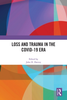 Loss and Trauma in the COVID-19 Era