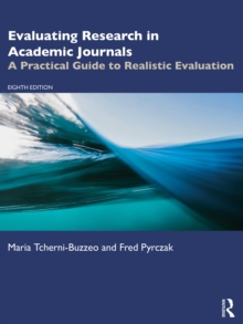 Evaluating Research in Academic Journals : A Practical Guide to Realistic Evaluation