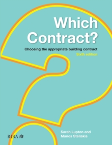 Which Contract? : Choosing The Appropriate Building Contract