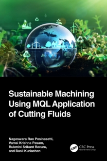 Sustainable Machining Using MQL Application of Cutting Fluids