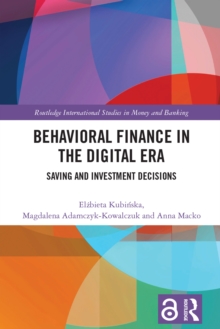 Behavioral Finance in the Digital Era : Saving and Investment Decisions