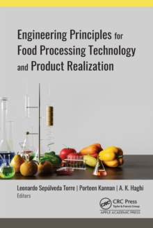 Engineering Principles for Food Processing Technology and Product Realization