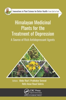 Himalayan Medicinal Plants for the Treatment of Depression : A Source of Rich Antidepressant Agents