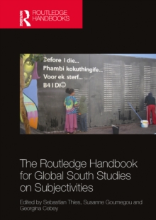 The Routledge Handbook for Global South Studies on Subjectivities