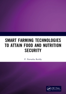 Smart Farming Technologies to Attain Food and Nutrition Security