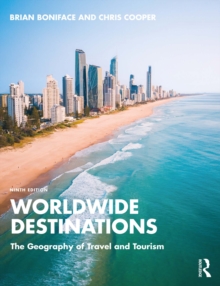 Worldwide Destinations : The Geography of Travel and Tourism