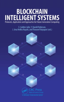 Blockchain Intelligent Systems : Protocols, Application and Approaches for Future Generation Computing