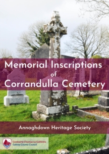 Memorial Inscriptions of Corrandulla Cemetery