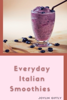 Healthy Italian Smoothie Recipes