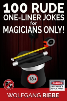 100 Rude One-Liner Jokes for Magicians