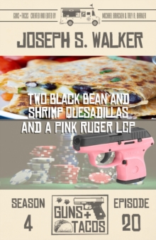 Two Black Bean and Shrimp Quesadillas, and a Pink Ruger LCP