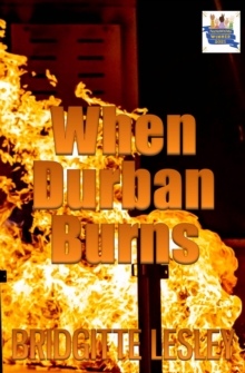 When Durban Burns