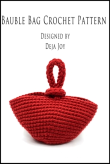 Bauble Bag Crochet Pattern