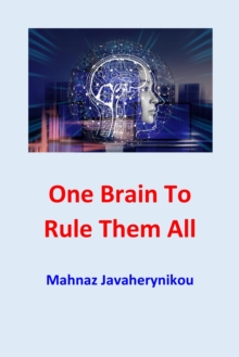 One Brain to Rule Them All