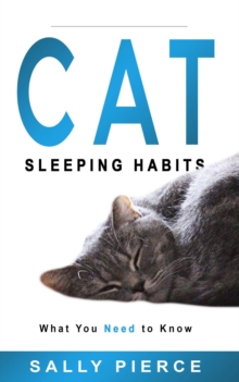 Cat Sleeping Habits: What You Need to Know