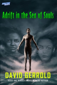 Adrift in the Sea of Souls