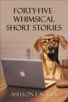 45 Whimsical Short Stories