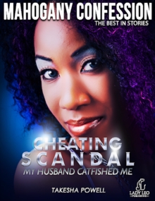 Cheating Scandal: My Husband Catfished Me (Mahogany Confession) #6