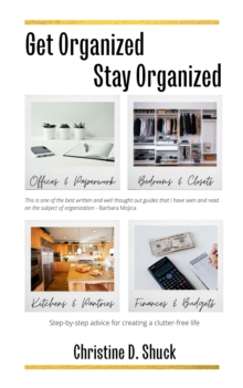 Get Organized, Stay Organized