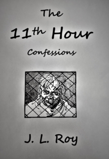 11th Hour Confessions