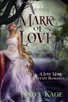 Mark of Love : The Love Mark Series, #3