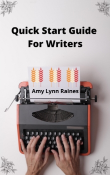 Quick Start Guide for Writers