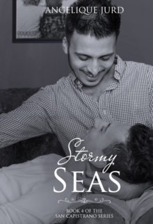 Stormy Seas (Book 4 of The San Capistrano Series)