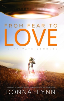 From Fear to Love