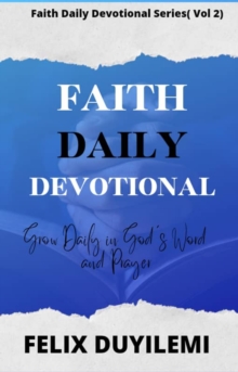 Faith Daily Devotional: Vol.2