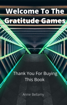 Welcome To The Gratitude Games