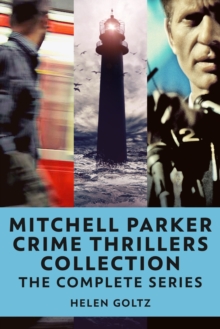 Mitchell Parker Crime Thrillers Collection: The Complete Series